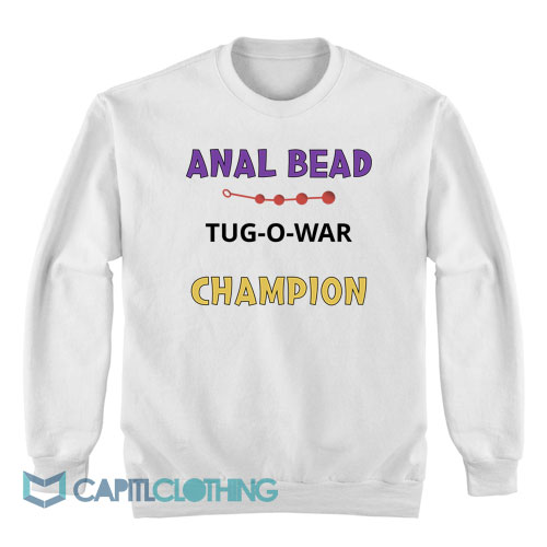 Anal-Bead-Tug-O-War-Champion-Sweatshirt1