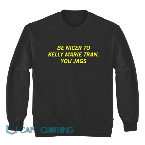 Be-Nicer-To-Kelly-Marie-Tran-You-Jags-Sweatshirt1