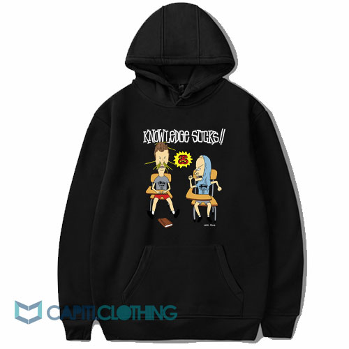 Beavis and Butt Head Knowledge Sucks Hoodie