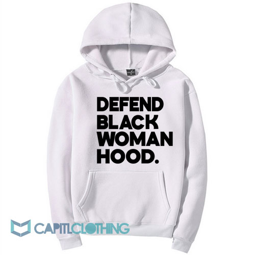 Defend Black Woman Hood Hoodie