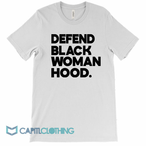 Defend-Black-Woman-Hood-Tee