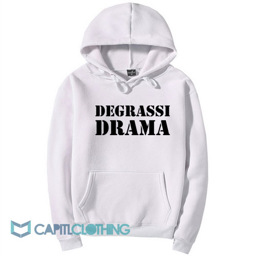 Degrassi Drama Hoodie