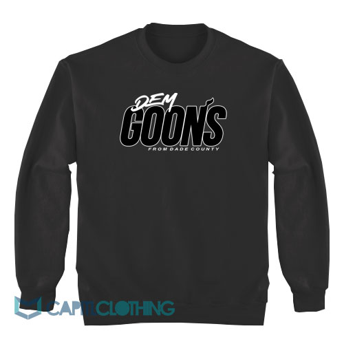 Dem-Goons-From-Dade-County-Sweatshirt1