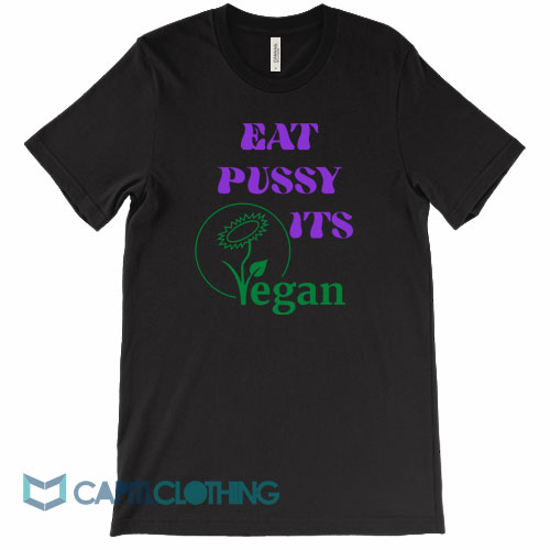 Eat-Pussy-Its-Vegan-Tee