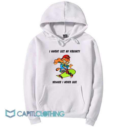 Garfield I Haven’t Lost My Virginity Hoodie