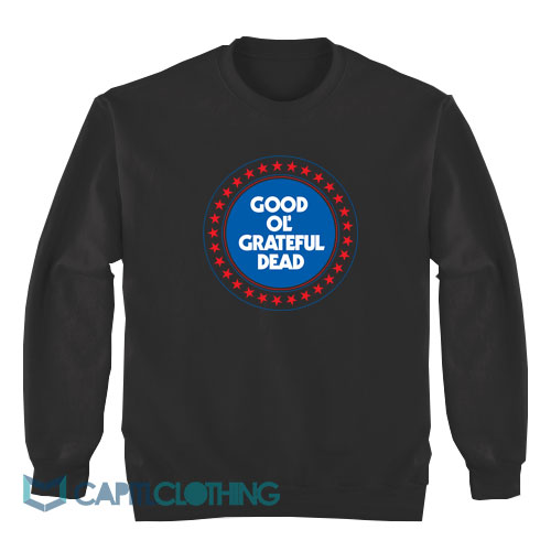 Good-Almost-Ol’-Grateful-Dead-Sweatshirt1