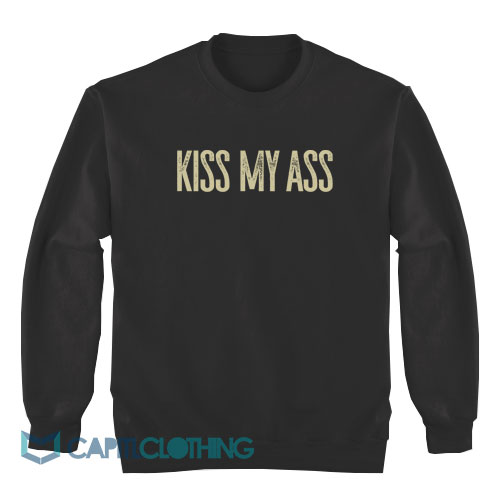 Kiss-My-Ass-Sweatshirt1