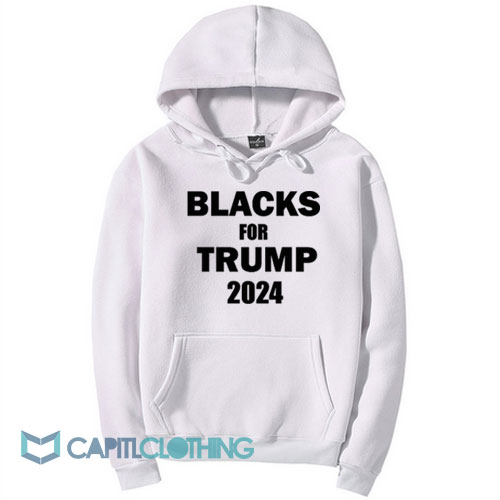 Blacks For Trump 2024 Hoodie