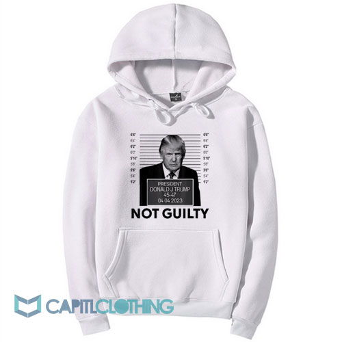 Donald Trump Mugshot No Guilty Hoodie