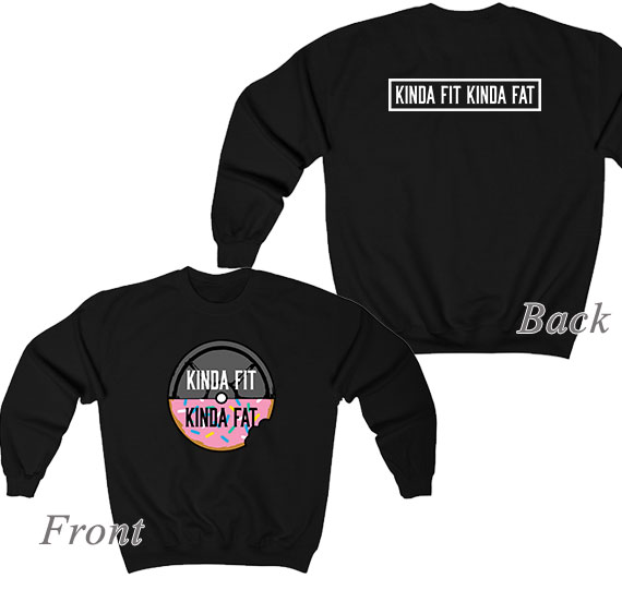 Kinda Fit Kinda Fat Donut Weight Sweatshirt