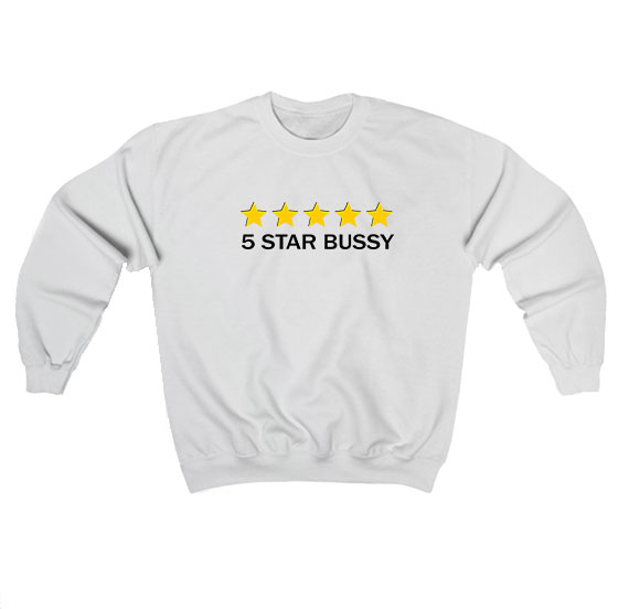 5 Star Bussy Sweatshirt