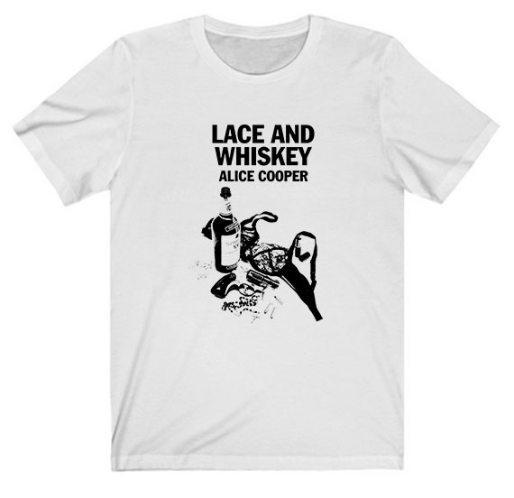 Alice Cooper Lace and Whiskey Tee