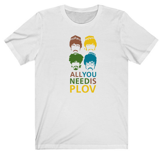 All You Need Is Plov Tee